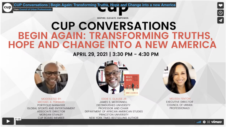 CUP Conversations – Begin Again: Transforming Truths, Hope and Change into a new America