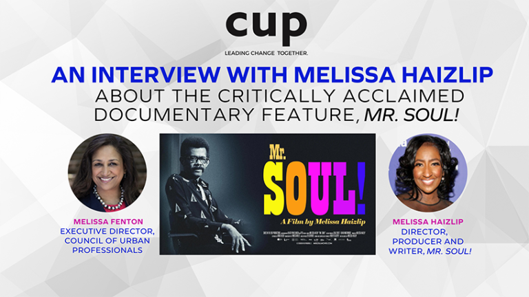 CUP Celebrates PRIDE – An Interview with Melissa Haizlip – Director, Producer and Writer, Mr. SOUL! Documentary